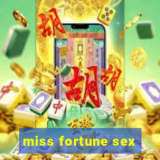 miss fortune sex